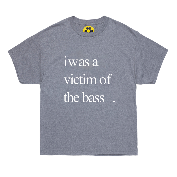 Victim of The Bass Tee (Grey)